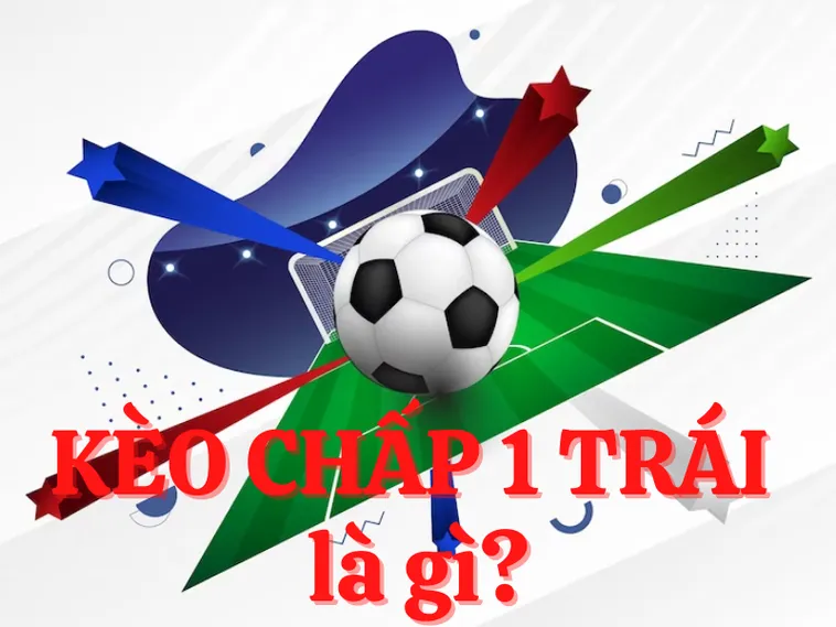 Cách Chơi Kèo Chấp 1 Tại BongDaLu Chi Tiết Và Hiệu Quả Nhất Hiện Nay