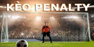 Cách Chơi Kèo Penalty Tại BongDaLu Hiệu Quả Và Dễ Thắng Nhất